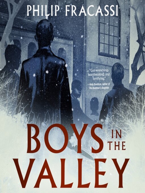 Title details for Boys in the Valley by Philip Fracassi - Available